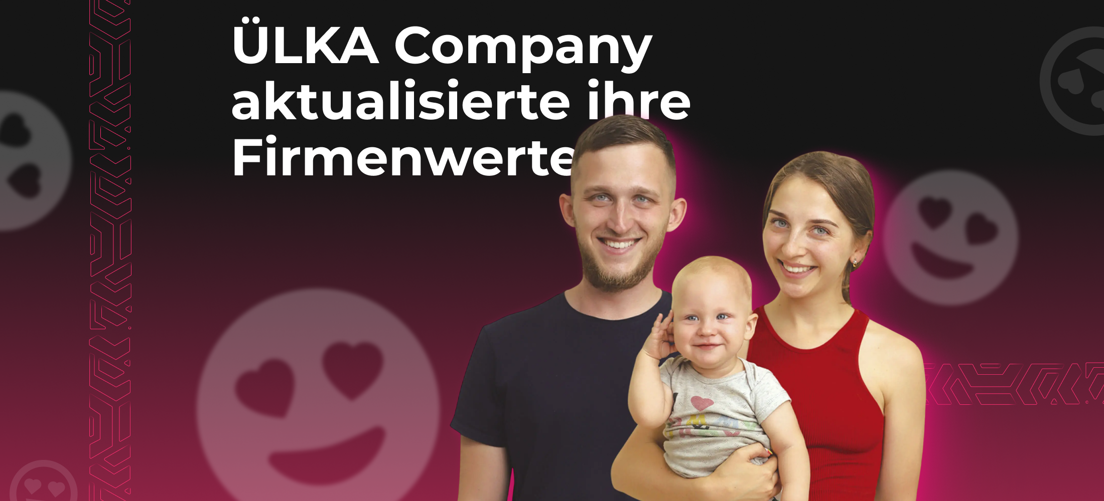 <strong>ÜLKA Company aktualisierte ihre Firmenwerte</strong> 3 <strong>ÜLKA Company aktualisierte ihre Firmenwerte</strong>
